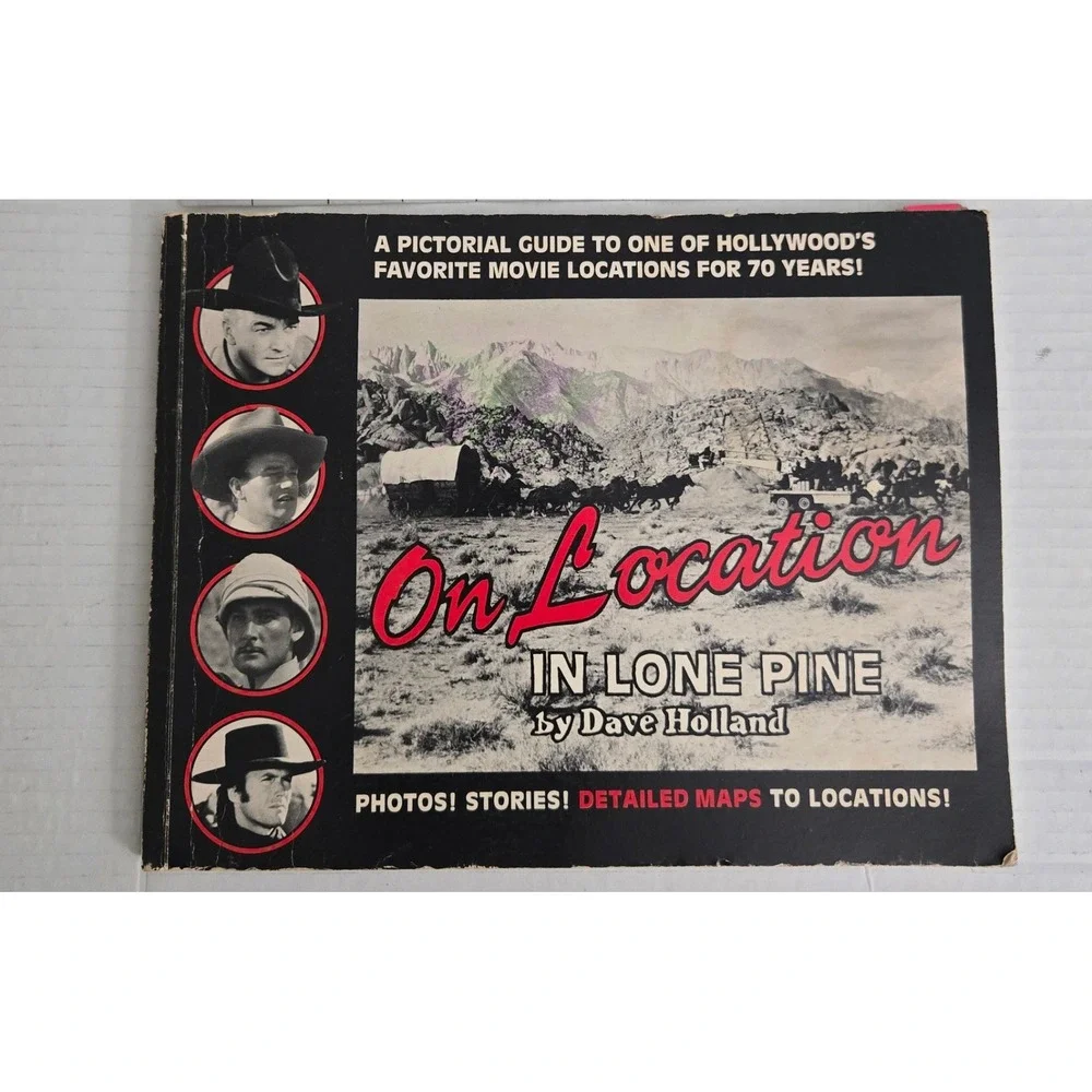 Vintage On Location in Lone Pine Dave Holland Book 1990 Western‎ Movie History